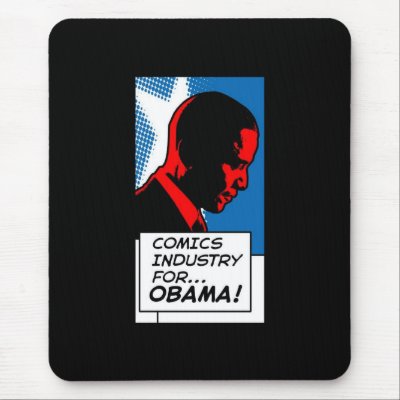 Comics Industry for Obama Mouse Pad Vertical by comicsindustryobama