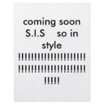 coming soon   S.I.S    so in style        !!!!!... flyers
