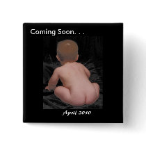 Coming Soon. . . Sweet Baby ... buttons by kyderbydva Coming Soon. . . Sweet Baby ... buttons