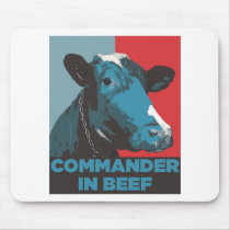 Commander in Beef Mouse Pad