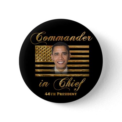 Commander in Chief, Barack Obama Buttons by beverlytazangel