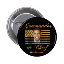 Commander in Chief, Barack Obama Buttons