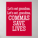 Commas Save Lives - Funny Poster