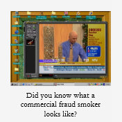 Commercial fraud smoker :)