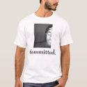 Committed 1 t-shirts