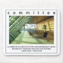 Committee - Anti-motivational Mouse Pad mousepads