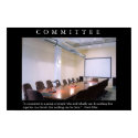 COMMITTEE Motivational Anti-motivational Boardroom posters by jesterbryanc COMMITTEE Motivational Anti-motivational Boardroom posters