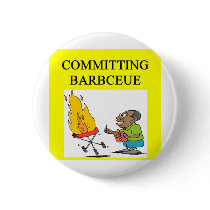 committing barbecue joke pinback buttons