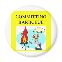 committing barbecue joke fridge magnets