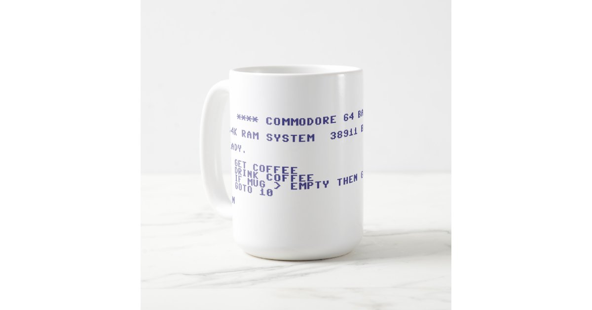 Commodore 64 Drink Coffee Basic Program Coffee Mug Zazzle