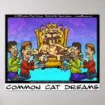 Common Cat Dreams Funny Collectible Art Poster posters