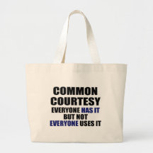 Common Courtesy Canvas Bag