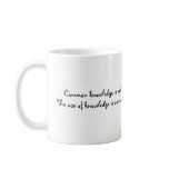 Common knowledge, is quite rare, at least that ... mugs