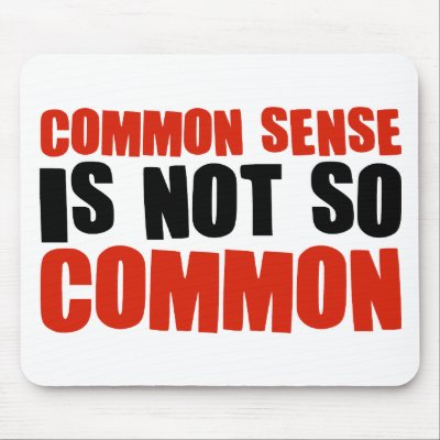 common sense is not so common. Common Sense is Not So Common