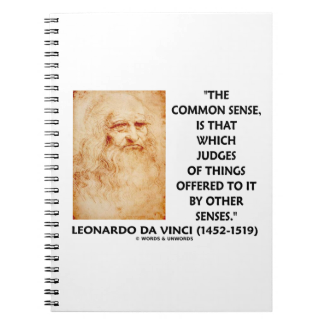 Common Sense Judges Of Things Leonardo da Vinci Notebook