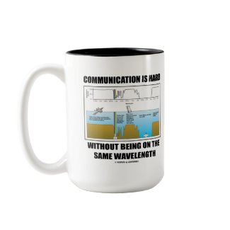 Communication Hard Without Being Same Wavelength mug