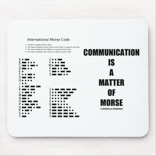 Communication Is A Matter Of Morse Mousepad