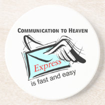 Communication to heaven is fast and easy coasters