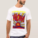 Communism Wow! t-shirts by holzhaur Communism Wow! t-shirts
