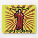 Communist Jesus knows Sharing is Caring Mousepads