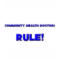 Community Health Doctors Rule! t-shirts by professions Community Health Doctors Rule! t-shirts