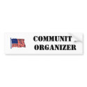 Community Organizer Bumper Sticker bumper stickers by rpcvsforobama Community Organizer Bumper Sticker bumper stickers
