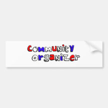 Community Organizer Bumper Stickers