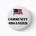 Community Organizer Button by rpcvsforobama Community Organizer Button