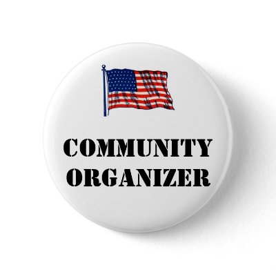 Community Organizer Button by rpcvsforobama