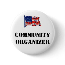 Community Organizer Button by rpcvsforobama Community Organizer Button