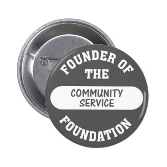 Community service starts with me as the foundation pinback button