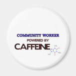 Community Worker Powered by caffeine Fridge Magnet