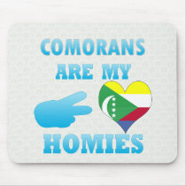 Comorans are my Homies Mousepad