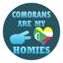 Comorans are my Homies Round Stickers