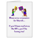 Compassion for Liberals Card by jhimages Compassion for Liberals Card