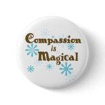 Compassion is Magical Buttons