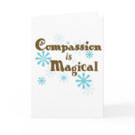Compassion is Magical Cards