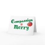 Compassion is Merry Greeting Cards