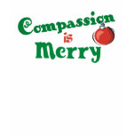 Compassion is Merry T-shirts