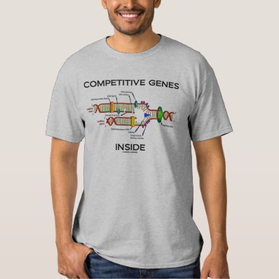 Competitive Genes Inside  DNA Replication  Tee Shirts