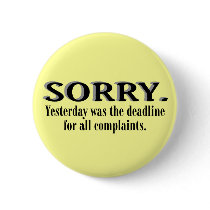 Complaints Deadline Pinback Button