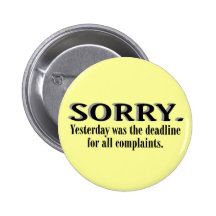 Complaints Deadline Pinback Button
