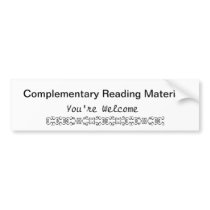 Complementary Reading Material Bumper Stickers