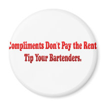 Compliments Don't Pay the Rent magnets