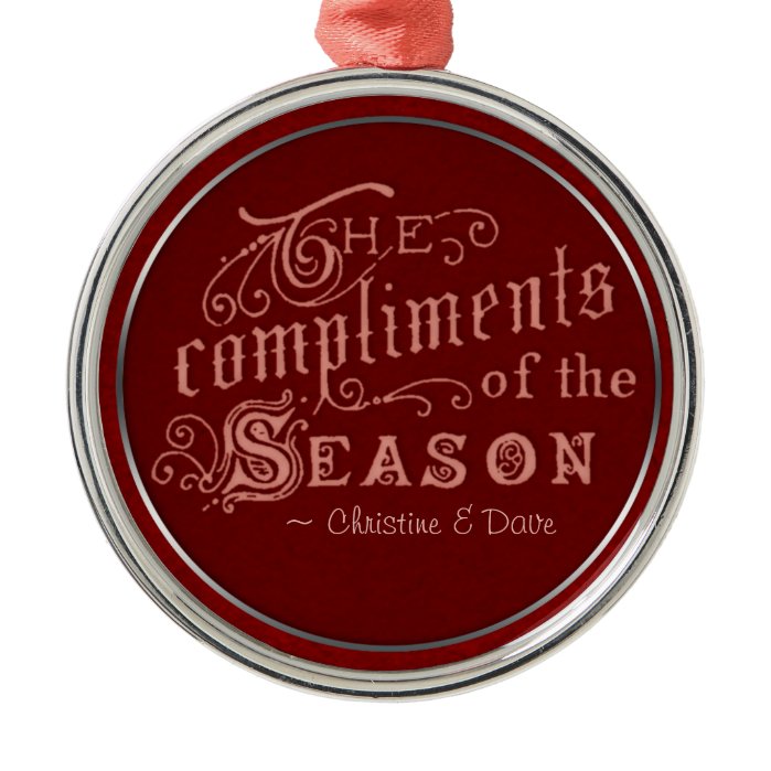 Compliments of Season CC0296 Christmas Ornament