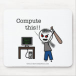 Compute This Mousepad mousepads