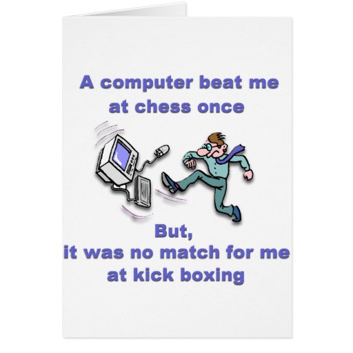 Computer beat me at chess card