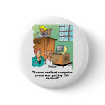 Computer Crime Cartoon Pin