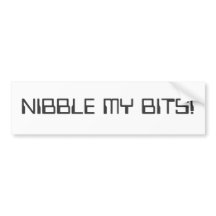 Funny Sticker Slogans on Nibbles Bumper Stickers  Nibbles Bumper Sticker Designs
