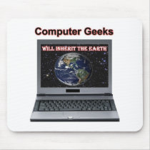 computer geeks will inherit the earth mousepads